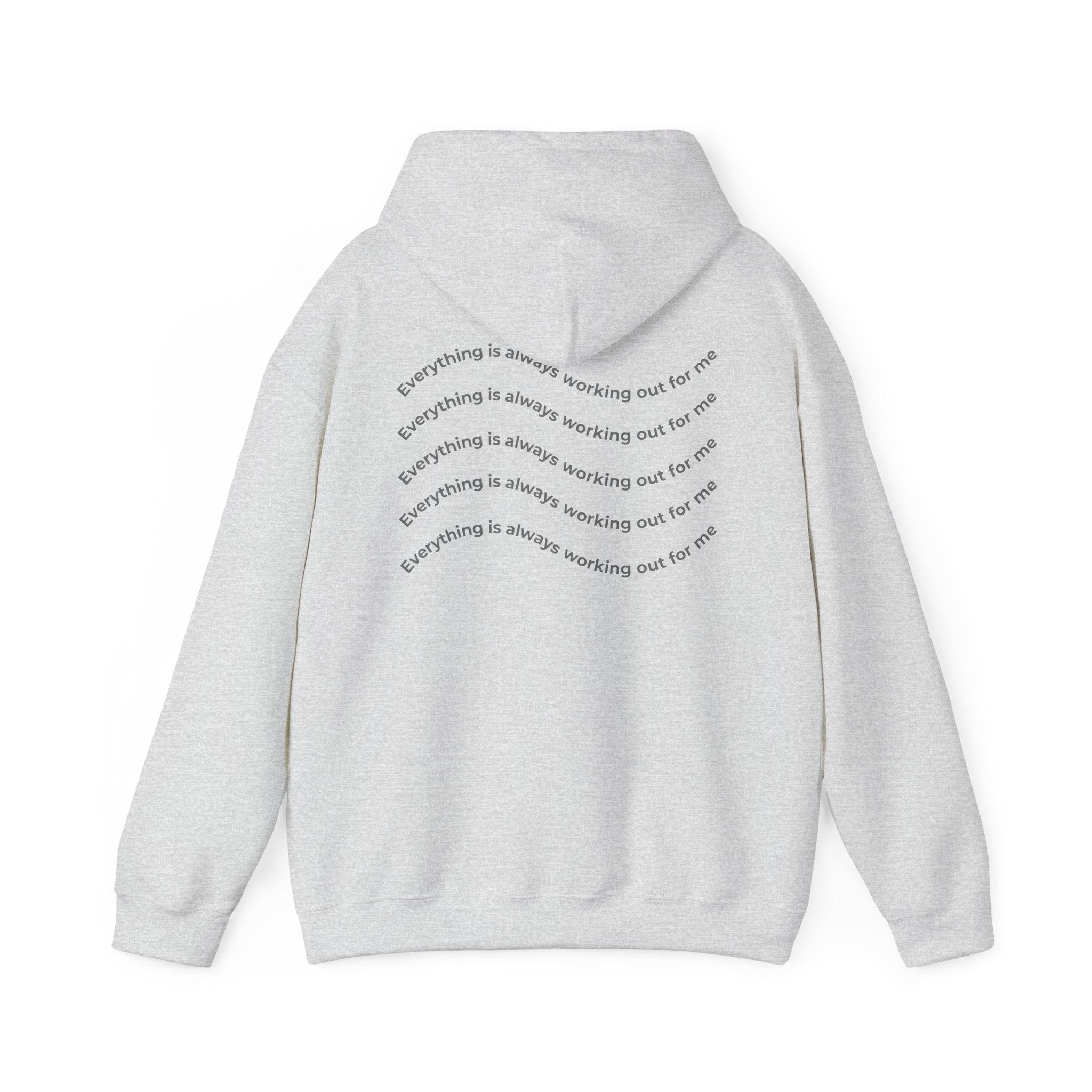 Everything is Always Working Out For Me Hoodie